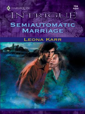 Cover of the book SEMIAUTOMATIC MARRIAGE by Karen Harper