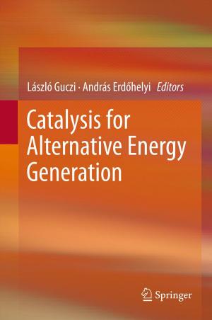 Cover of the book Catalysis for Alternative Energy Generation by J.V. Douglas
