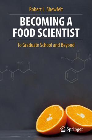 Cover of the book Becoming a Food Scientist by Sana Loue