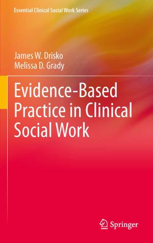 Cover of the book Evidence-Based Practice in Clinical Social Work by Taehyoun Oh, Ramesh Harjani