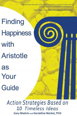 Cover of the book Finding Happiness with Aristotle as Your Guide by James E. Pirkle PhD