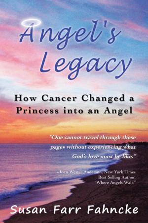 Cover of the book Angel's Legacy by Daniel Evans Jr. D.V.M., Charles Sasser