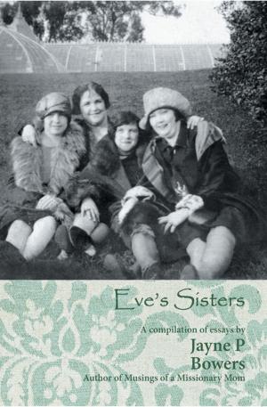 Cover of the book Eve’S Sisters by June Bug