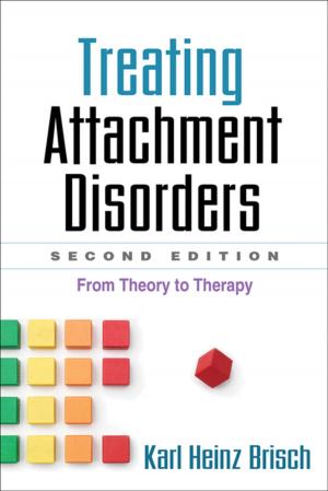 Cover of the book Treating Attachment Disorders, Second Edition by Sara E. Williams, PhD, Nicole E. Zahka, PhD