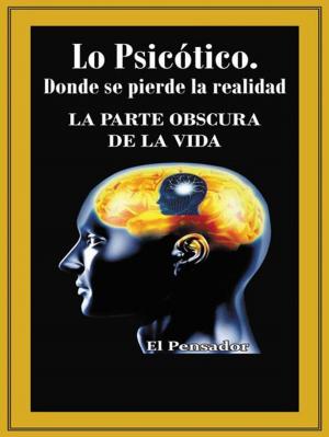 Cover of Lo Psicótico. Donde Se Pierde La Realidad