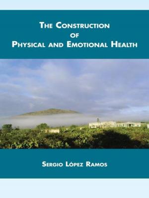 Cover of the book The Construction of Physical and Emotional Health by Carlos Laredo
