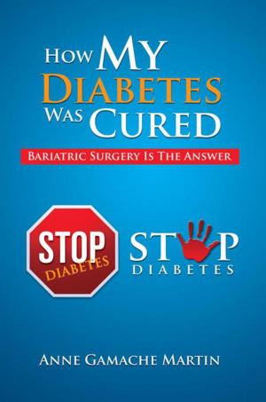 Cover of the book How My Diabetes Was Cured by Eld. Larry Killion, Eld. Mark Fenison, Eld. Jeff Short, Eld. Paul Stepp, Eld. Robert Myers, Eld. Jim Turner