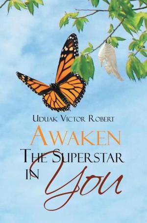 Cover of the book Awaken the Superstar in You by Robin Allott