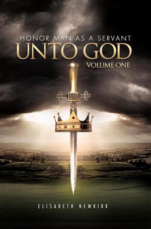 Cover of the book Honor Man as a Servant Unto God by Jeff Habermehl