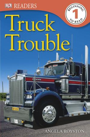 Cover of the book DK Readers: Truck Trouble by Caryn Jenner