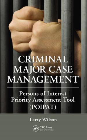 Cover of the book Criminal Major Case Management by Nilanjan Dey, Amartya Mukherjee