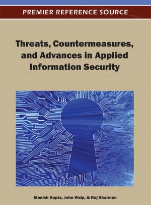 Cover of the book Threats, Countermeasures, and Advances in Applied Information Security by Alok Bhushan Mukherjee, Akhouri Pramod Krishna, Nilanchal Patel
