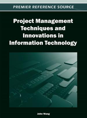Cover of the book Project Management Techniques and Innovations in Information Technology by 