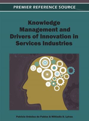 Cover of the book Knowledge Management and Drivers of Innovation in Services Industries by Joseph Machiah
