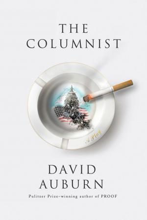 Cover of the book The Columnist by Robert Anasi