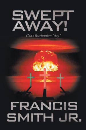 Cover of the book Swept Away! God's Retribution "Day" by Bob Arnett