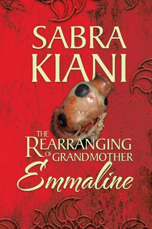 Cover of the book The Rearranging of Grandmother Emmaline by Stacy Ann Vousden