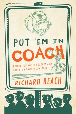 Cover of the book Put ‘Em in Coach by Michael Kieser