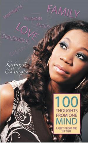 Cover of the book 100 Thoughts from One Mind by Josephine Burden