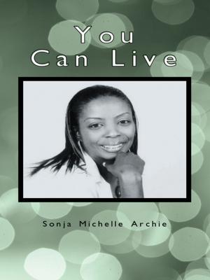 Cover of the book You Can Live by Chaplain Diana James