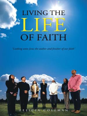 Cover of the book Living the Life of Faith by Gregory Boyer