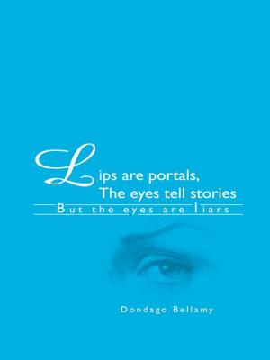 Book cover of Lips Are Portals, the Eyes Tell Stories