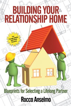 Cover of the book Building Your Relationship Home by Robert Novarro