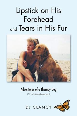 Cover of the book Lipstick on His Forehead and Tears in His Fur by Ruzanna Topchyan