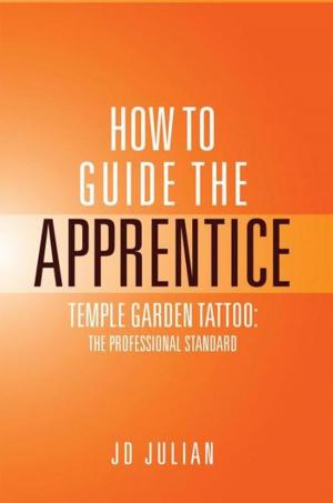Cover of the book How to Guide the Apprentice by Kyra Gates