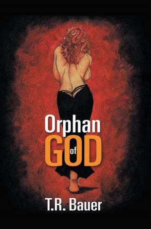 Cover of the book Orphan of God by Dr. Bower