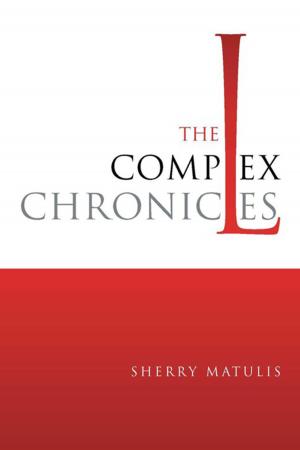 Cover of the book The Complex Chronicles by Lorraine Blum