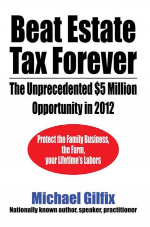 Cover of the book Beat Estate Tax Forever by Daniel Jacob Senser