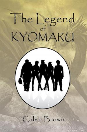 Cover of the book The Legend of Kyomaru by Rita Garrison