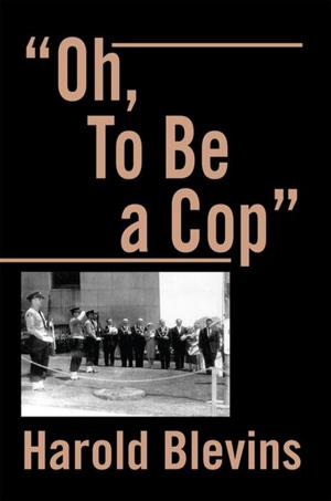 Cover of the book “Oh, to Be a Cop” by Victor Thompson