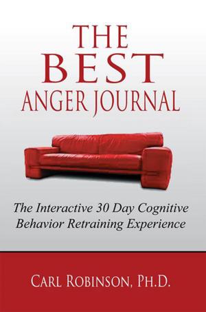 Cover of the book The Best Anger Journal by Jeanetta Dunlap Ed. D.