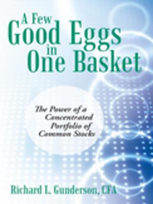 Cover of the book A Few Good Eggs in One Basket by Girad Clacy