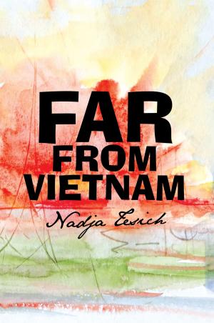 Cover of the book Far from Vietnam by Richard Burack Sr. MD