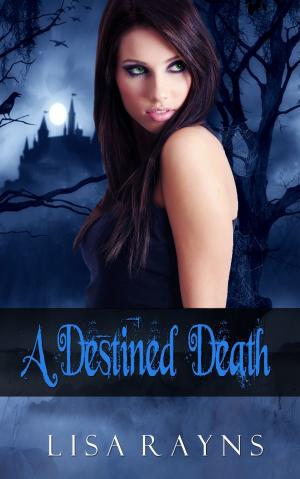 Cover of the book A Destined Death by Los Angeles Romance Authors