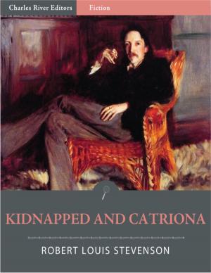 Cover of the book Kidnapped and Catriona (Illustrated Edition) by Charles Bradlaugh