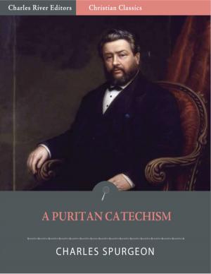 bigCover of the book A Puritan Catechism with Proofs (Illustrated Edition) by 