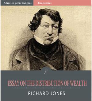 Cover of the book An Essay on the Distribution of Wealth and on the Sources of Taxation by Lord Byron