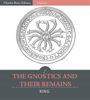 Cover of the book The Gnostics and Their Remains by Charles Dickens