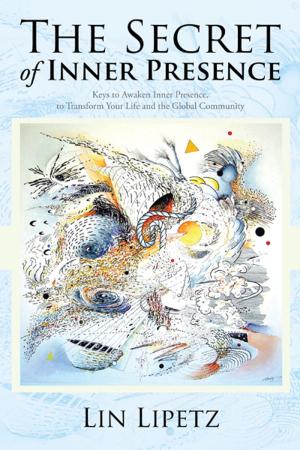 Cover of the book The Secret of Inner Presence by Rebecca Moreno Cuevas