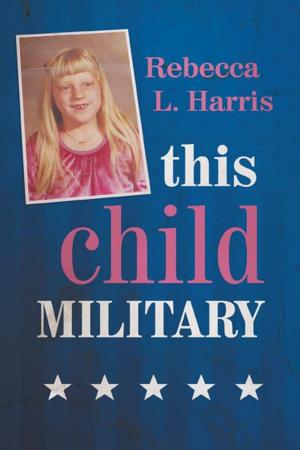 Cover of the book This Child Military by William Moreira