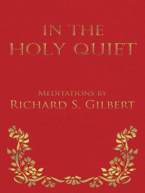 Cover of the book In the Holy Quiet by James J. Griffin
