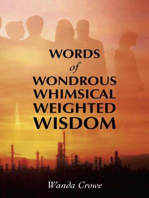 Book cover of Words of Wondrous Whimsical Weighted Wisdom