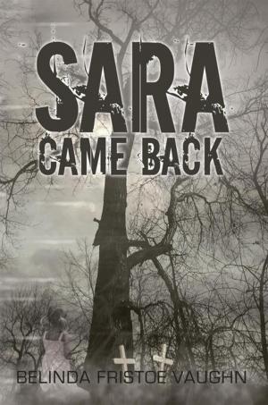 Cover of the book Sara Came Back by Sarah J. Nachin
