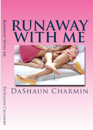 Cover of the book Run Away With Me by Angela Danz