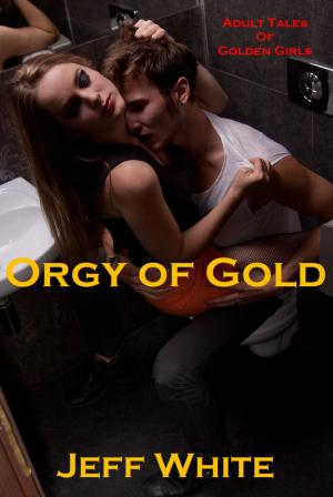 Book cover of Orgy of Gold