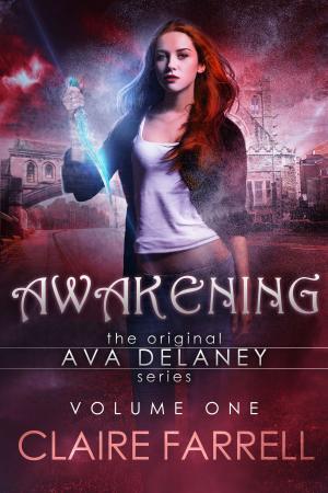 Cover of the book Awakening (Ava Delaney Vol. 1) by Michelle Harlow, Geoff Quick, Chris Cox
